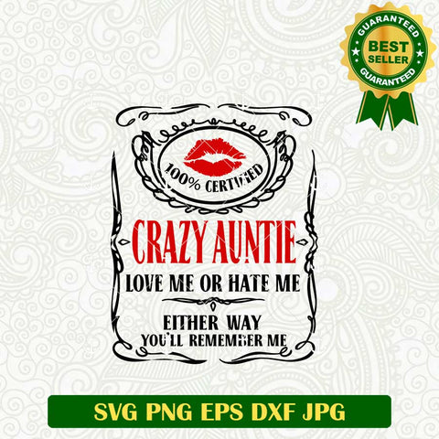 100% Certifed Crazy Auntie SVG