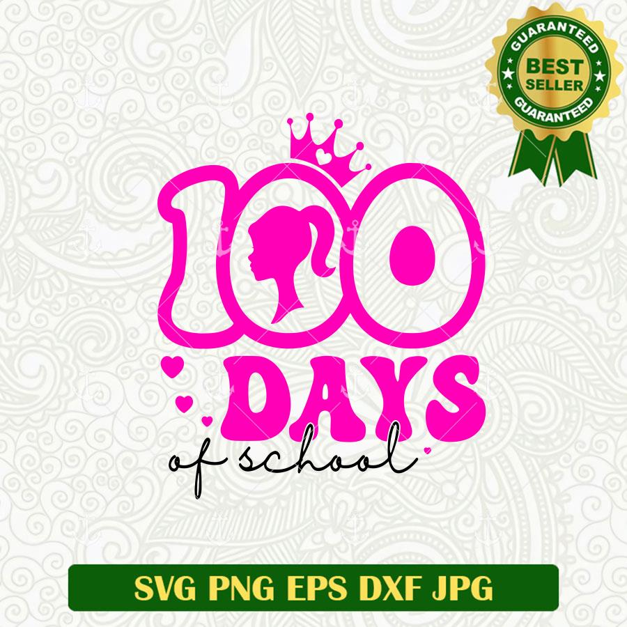 100 Days Of School Barbie SVG