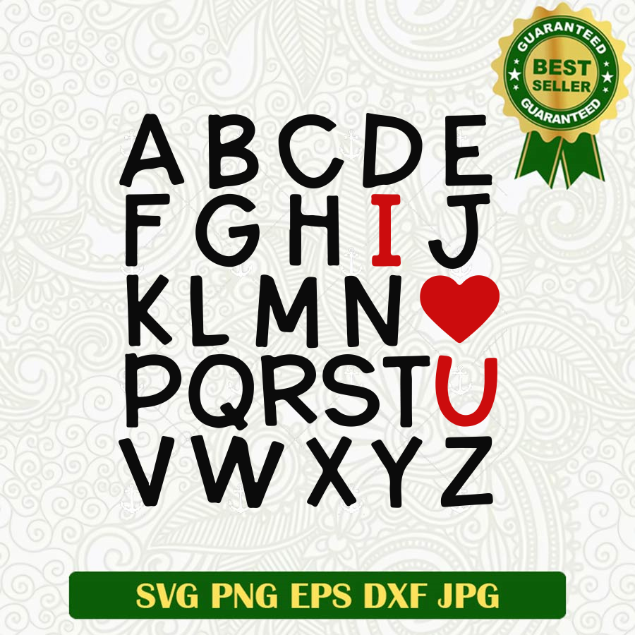 ABC I Love You SVG, Alphabet Heart You SVG, Love SVG – Lightberty
