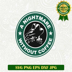 A nightmare without coffee SVG