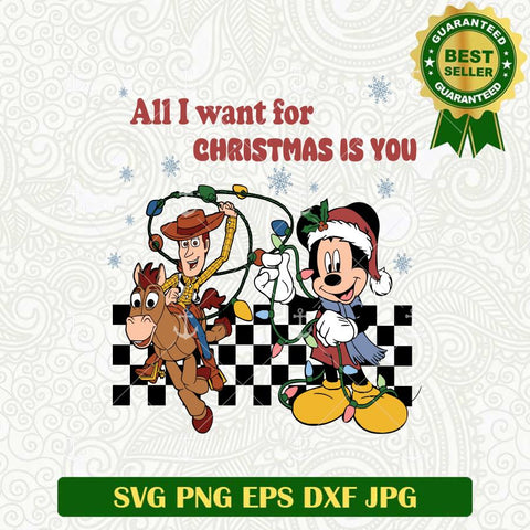 All i want for christmas is you Toy Story SVG