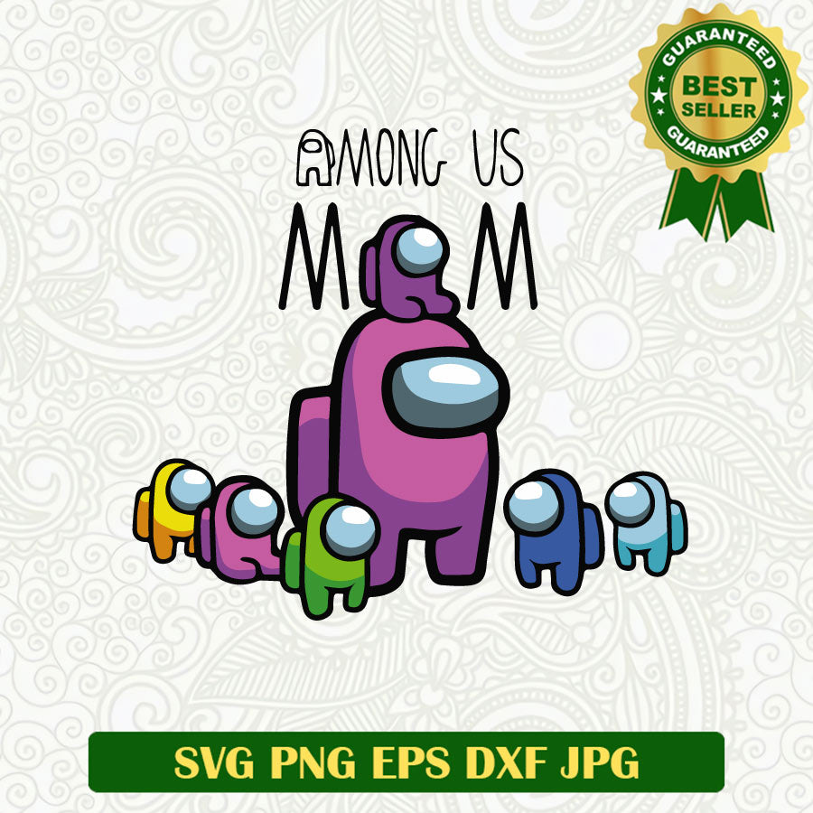 Among Us Mom SVG, Among Us Gamer SVG PNG Cut file