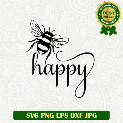 Bee Happy SVG