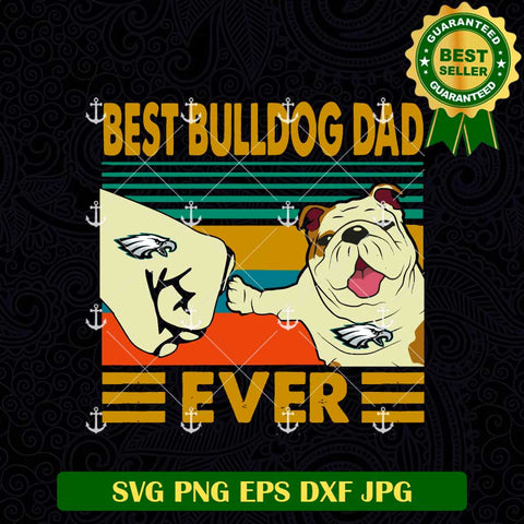 Best Bulldog Dad Ever SVG