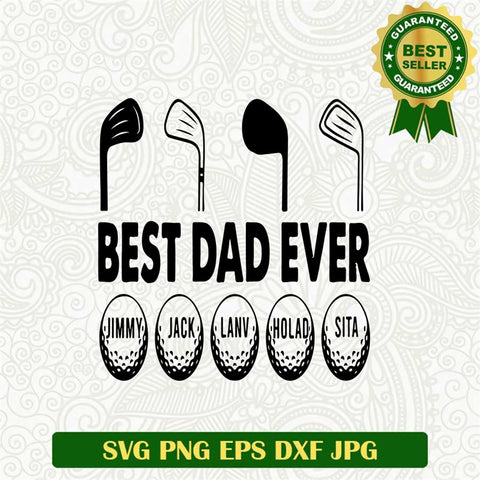 Best Dad Golf Ever Svg