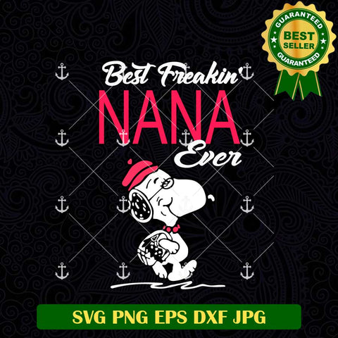 Best Freakin Nana Ever Snoopy SVG