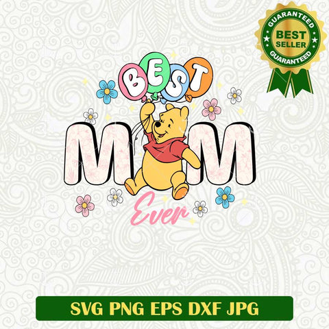 Best Mom Ever Pooh SVG