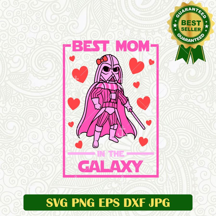 Best Mom In The Galaxy Darth Vader SVG