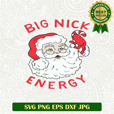 Big Nick Energy SVG