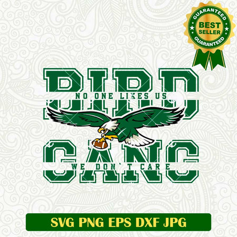 Bird Gang No one Like Us We Don't Care SVG