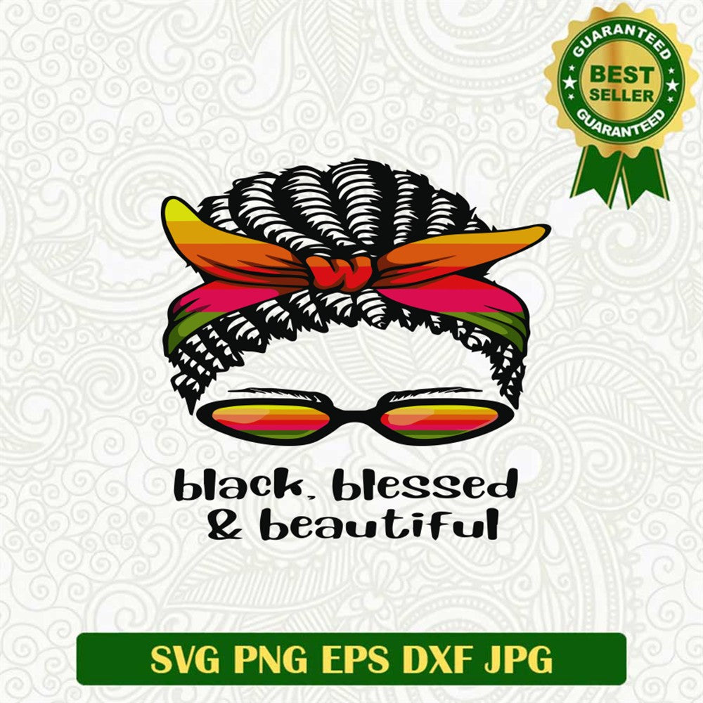 Black Blessed And Beautiful Afro Woman Svg