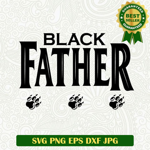 Black Father Superheroes SVG, Black Father SVG, Black Panther SVG PNG