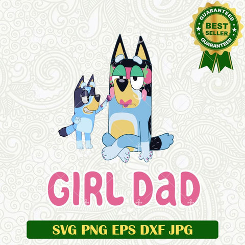 Bluey Girl Dad And Father Makeup SVG