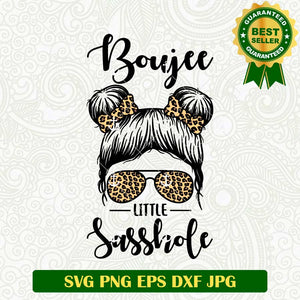 Boujee Little Sasshole SVG