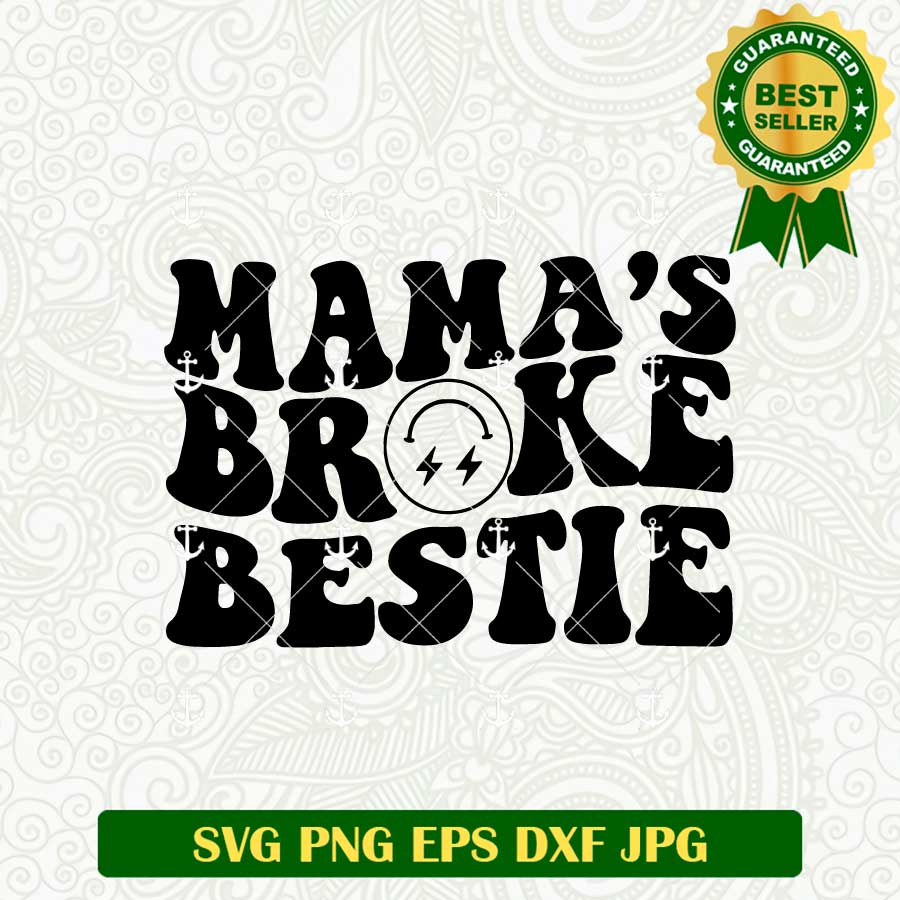 Broke Bestie SVG