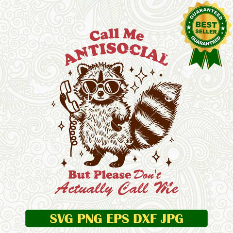 Call Me Antisocial But Please Don't Actually Call me SVG