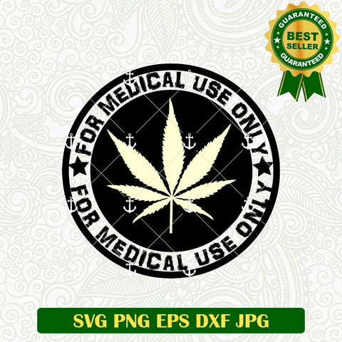 Cannabis Medical Use Only SVG