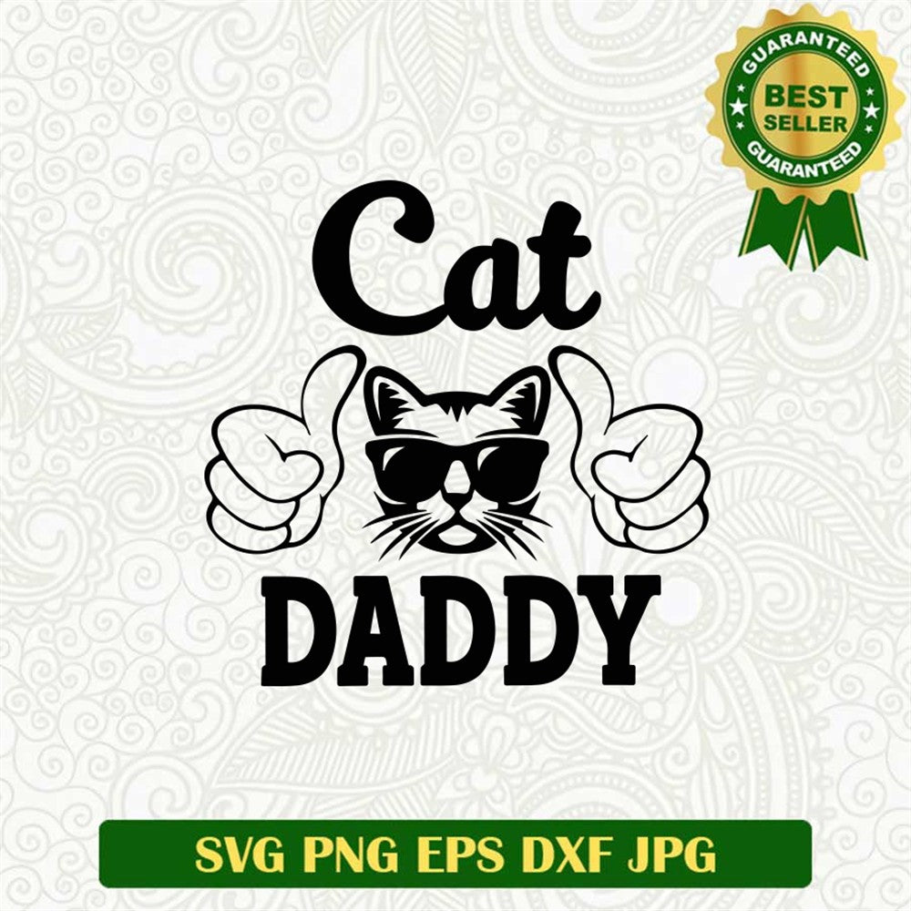 Cat Daddy Funny Svg