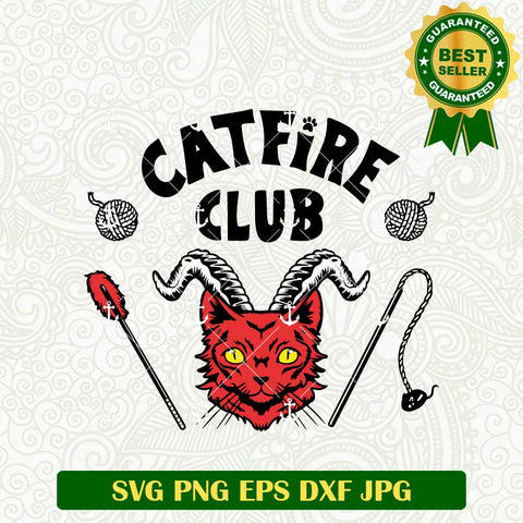 Catfire CLub Stranger Things Funny SVG