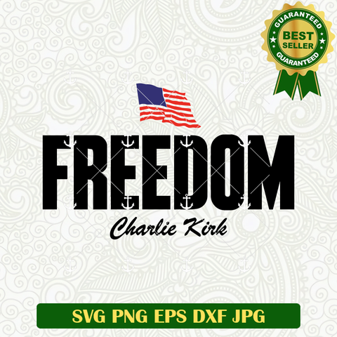 Charlie Kirk Freedom American SVG