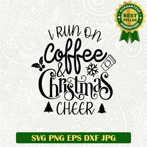  Coffee And Christmas Cheer SVG