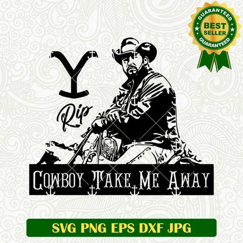 Cowboy Take Me Away SVG