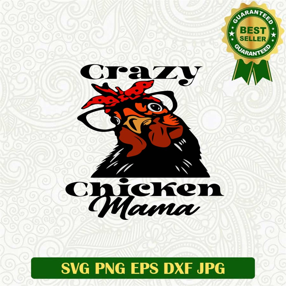 Crazy Chicken Mama