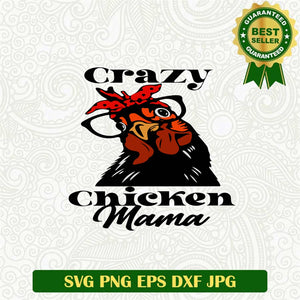 Crazy Chicken Mama