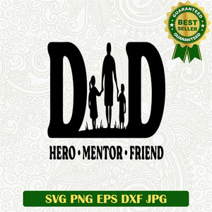 Dad Hero Mentor Freind Svg