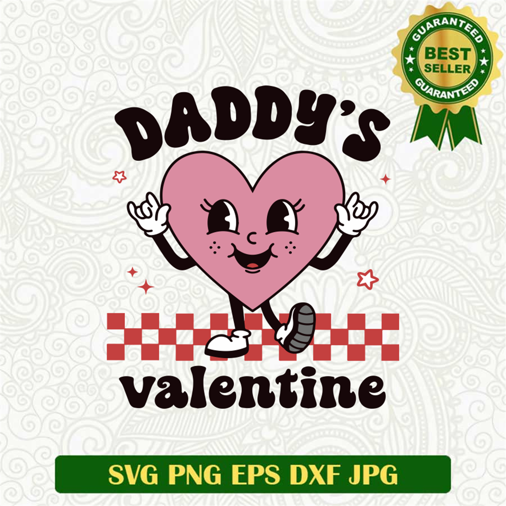 Daddy's Valentine SVG