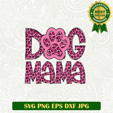 Dog mama Cheetah Print SVG