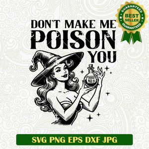 Dont Make Me Poison you SVG