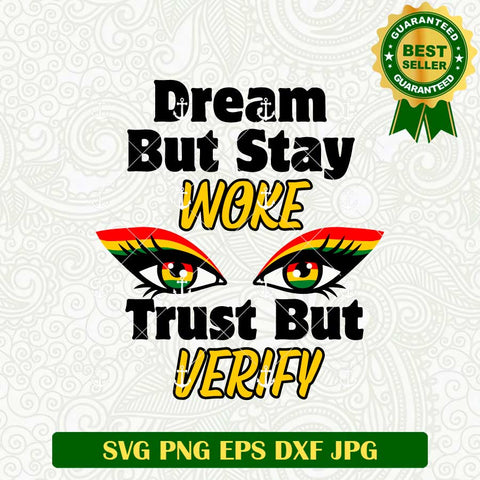 Dream But Stay Woke Black Woman SVG