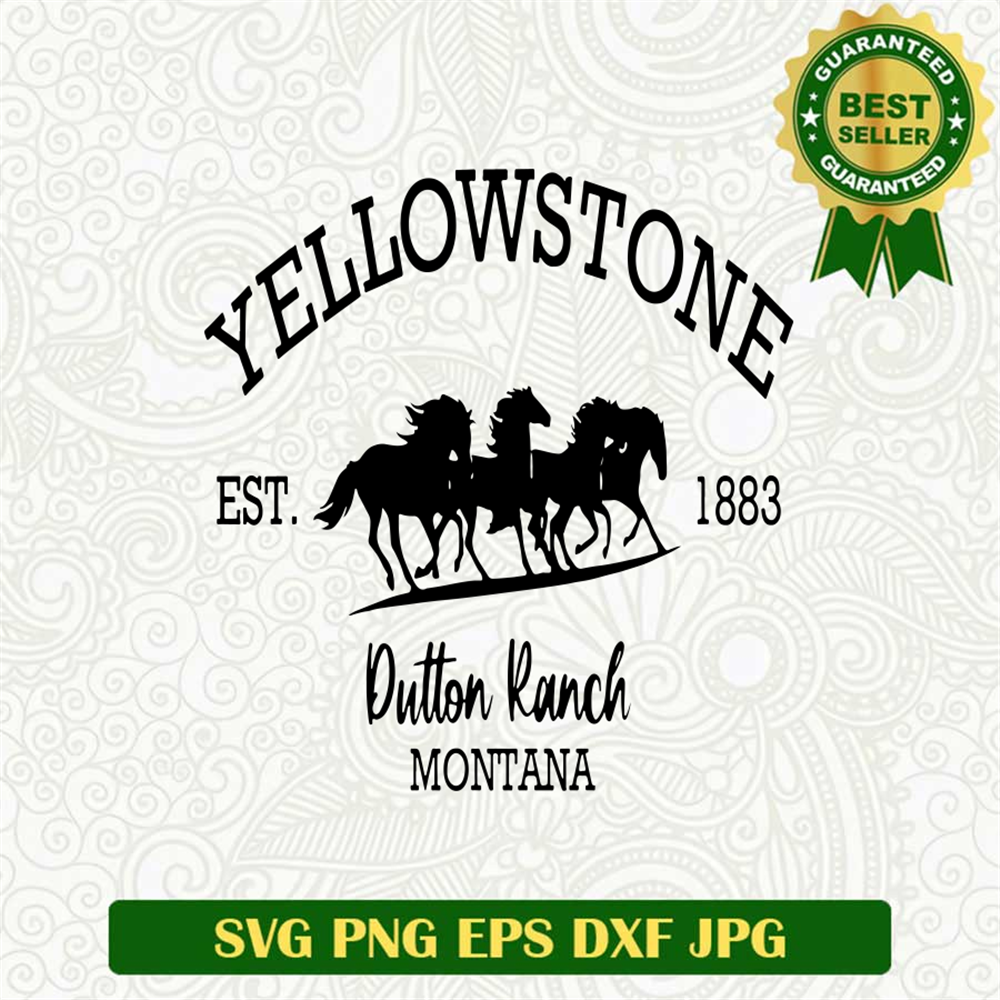 Dutton Ranch In Montana SVG, Yellowstone SVG, Established 1883 SVG ...