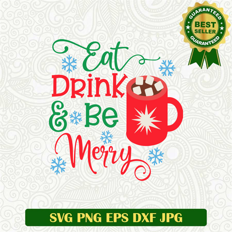 Eat Drink And Be Merry SVG