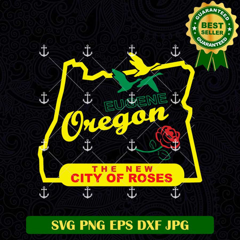Eugene Oregon The New City Of Rose SVG