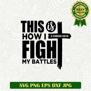 Faith Battle Quote Svg