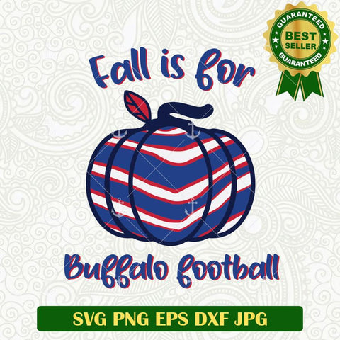 Fall is for Buffalo Footbal SVG