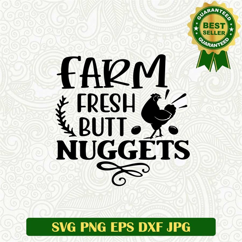 Farm Fresh Butt Nuggets Svg