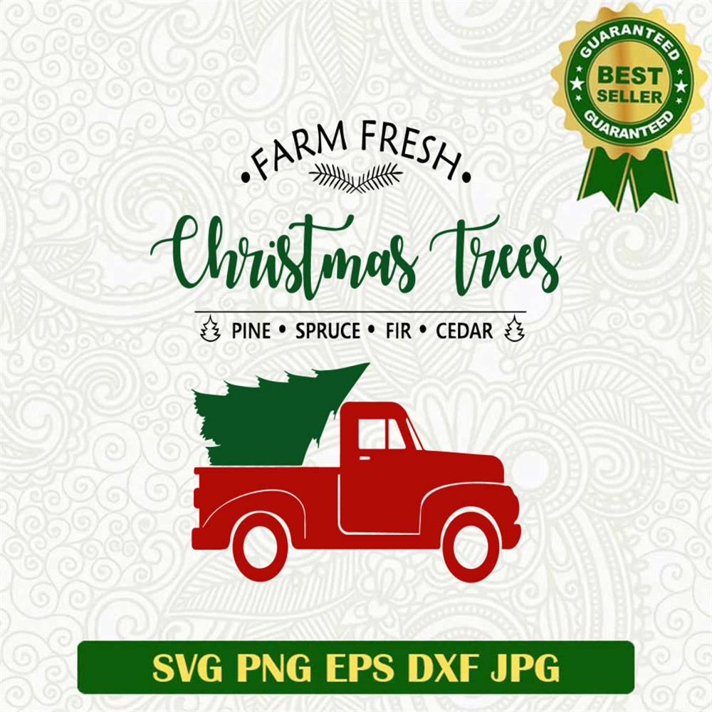 Farm Fresh Christmas Trees SVG