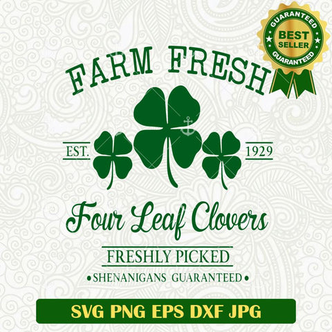 Farm Fresh Four Leaf Clover Patrick Day SVG