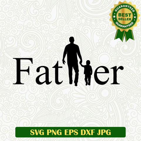 Father And Son Hand by Hand SVG, Father And Son SVG PNG