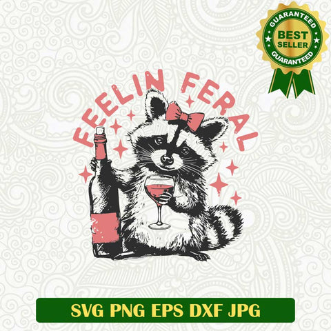 Feelin Feral Raccoon SVG