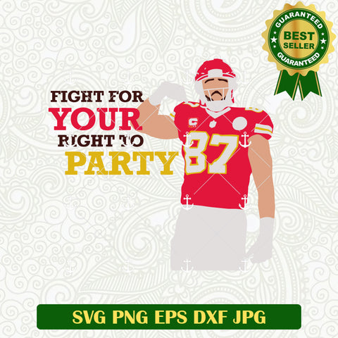 Fight for Your Right To Party SVG