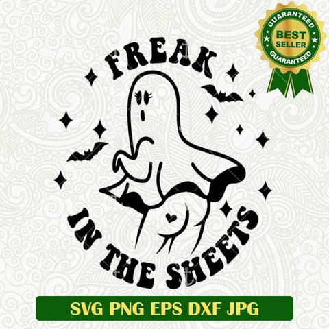 Freak In The Sheets Ghost Halloween SVG