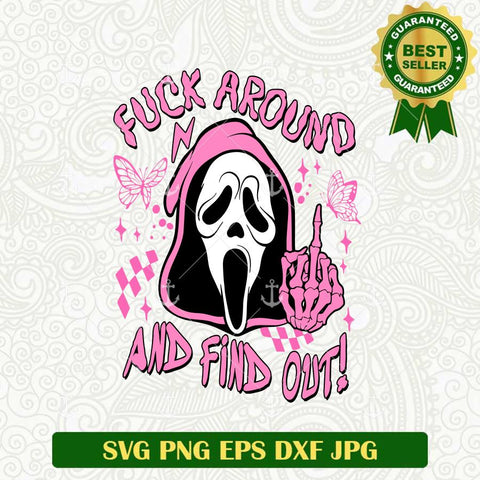 Fuck Around And find Out Ghostface SVG