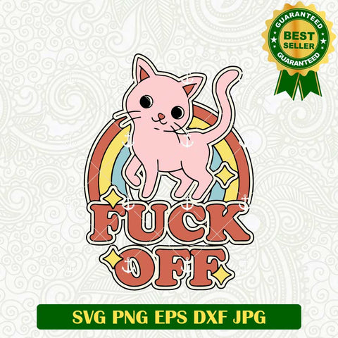 Fuck Off Cat Funny SVG