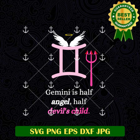 Gemini is Half Angel Half Devil's Child SVG