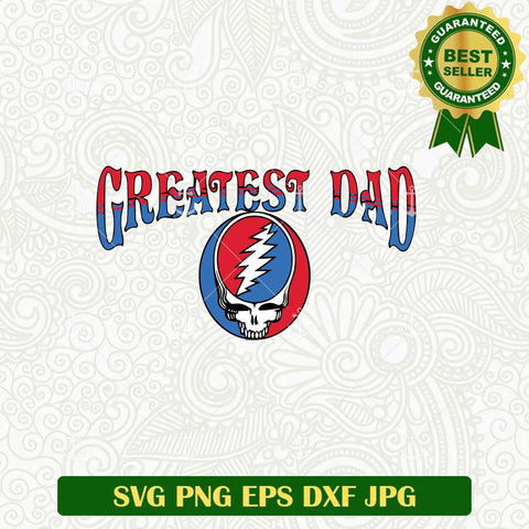 Greatest Dad Grateful Dead SVG