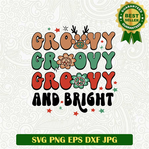 Groovy Groovy Groovy And Bright SVG